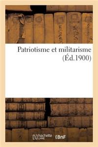 Patriotisme Et Militarisme (A0/00d.1900)