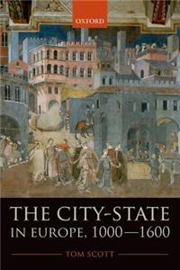 The City-State in Europe, 1000-1600: Hinterland, Territory, Region