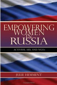 Empowering Women in Russia: Activism, Aid, and Ngos