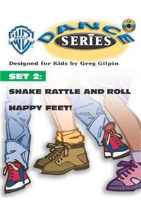 WB Dance Set 2: Shake Rattle and Roll / Happy Feet, Book & CD [With CD W/Complete Performance & Accompaniment Tracks]