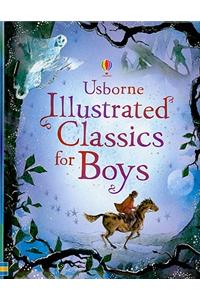 Usborne Illustrated Classics for Boys