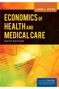 Economics of Health and Medical Care