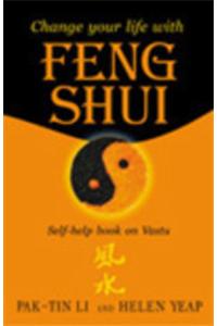 Change Your Life with Feng Shui