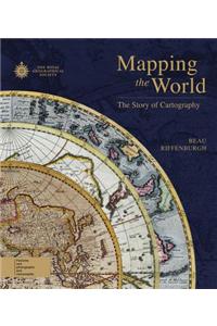 Mapping the World: The Story of Cartography