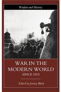 War in the Modern World Since 1815