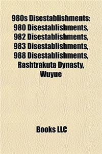 980s Disestablishments: 980 Disestablishments, 982 Disestablishments, 983 Disestablishments, 988 Disestablishments, Rashtrakuta Dynasty, Wuyue