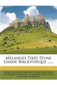 Melanges Tires D'Une Grade Bibliotheque ......