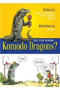 Do You Know Komodo Dragons?