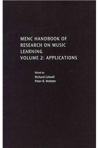 Menc Handbook of Research on Music Learning: Volume 2: Applications