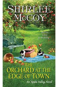 The Orchard at the Edge of Town