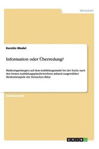 Information Oder Uberredung?