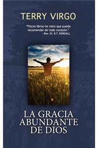 La Gracia Abundante de Dios