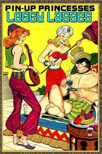 Pin-Up Princesses: Leggy Lasses