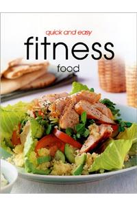 Quick & Easy Fitness Food (Quick and Easy)