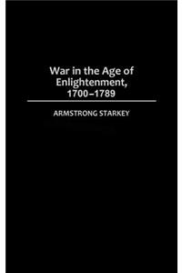 War in the Age of the Enlightenment, 1700-1789