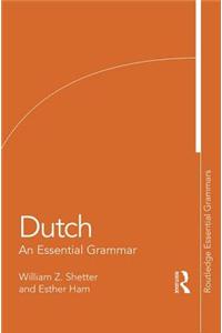 Dutch: An Essential Grammar