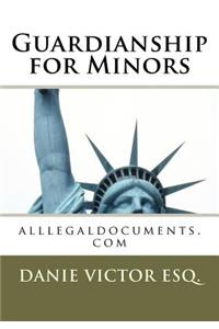 Guardianship for Minors: Alllegaldocuments.com