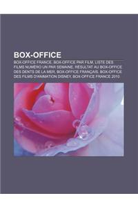 Box-Office: Box-Office France, Box-Office Par Film, Liste Des Films Numero Un Par Semaine, Resultat Au Box-Office Des Dents de La