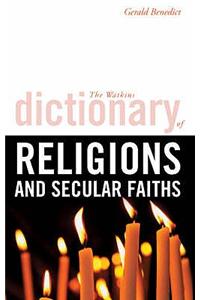 Watkins Dictionary of Religions and Secular Faiths