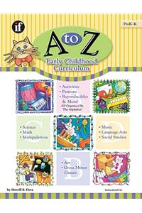 A to Z Early Childhood Curriculum, Grades PreK-K