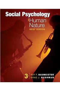 Social Psychology and Human Nature, Brief