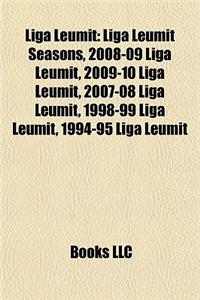 Liga Leumit: Liga Leumit Seasons, 2008-09 Liga Leumit, 2009-10 Liga Leumit, 2007-08 Liga Leumit, 1998-99 Liga Leumit, 1994-95 Liga