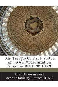 Air Traffic Control: Status of FAA's Modernization Program: Rced-92-136br
