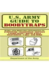 U.S. Army Guide to Boobytraps
