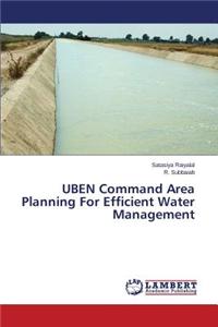 Uben Command Area Planning for Efficient Water Management