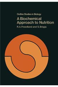 A Biochemical Approach to Nutrition