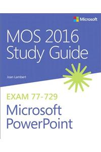 Mos 2016 Study Guide for Microsoft PowerPoint
