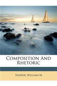 Composition and Rhetoric
