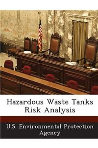 Hazardous Waste Tanks Risk Analysis