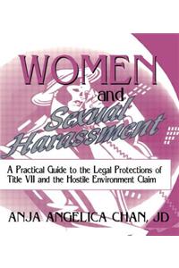 Women and Sexual Harassment: A Practical Guide to the Legal Protections of Title VII and the Hostile Environment Claim