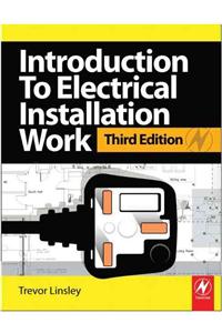 Introduction to Electrical Installation Work: City & Guilds 2357 Diploma in Electrotechnical Technology