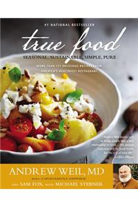 True Food: Seasonal, Sustainable, Simple, Pure