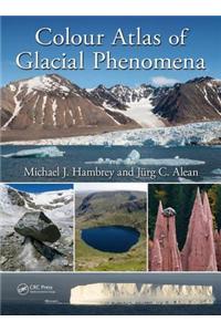 Colour Atlas of Glacial Phenomena