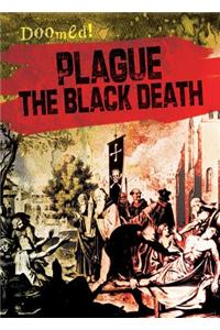 Plague: The Black Death