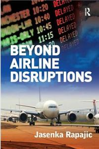 Beyond Airline Disruptions