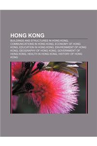Hong Kong: Buildings and Structures in Hong Kong, Communications in Hong Kong, Economy of Hong Kong, Education in Hong Kong