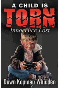 A Child Is Torn: Innocence Lost