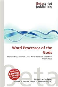 Word Processor of the Gods