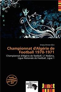 Championnat D'Alg Rie de Football 1970-1971