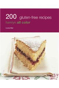 200 Gluten Free Recipes: Hamlyn All Color