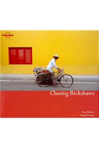 Chasing Rickshaws