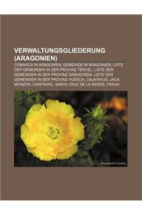 Verwaltungsgliederung (Aragonien): Comarca in Aragonien, Gemeinde in Aragonien, Liste Der Gemeinden in Der Provinz Teruel