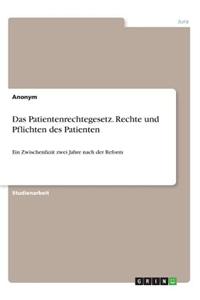 Das Patientenrechtegesetz. Rechte Und Pflichten Des Patienten