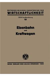 Eisenbahn Und Kraftwagen: Gesamtbericht Zum Problem Der Arbeitsteilung Und Zusammenarbeit Von Eisenbahn Und Kraftwagen