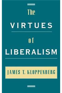 The Virtues of Liberalism