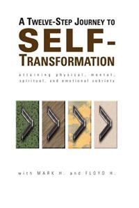 Twelve Step Journey to Self Transformation